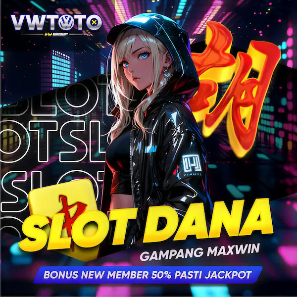 VWTOTO | Slot Dana Gacor Gampang Maxwin Deposit 5000 Edisi Tahun 2026